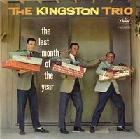 The Kingston Trio - The Last Month Of The Year